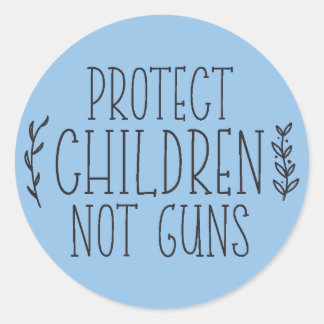 protéger les enfants et non les armes Sticker