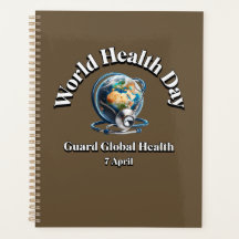 Protégez la santé mondiale. Journée mondiale de la