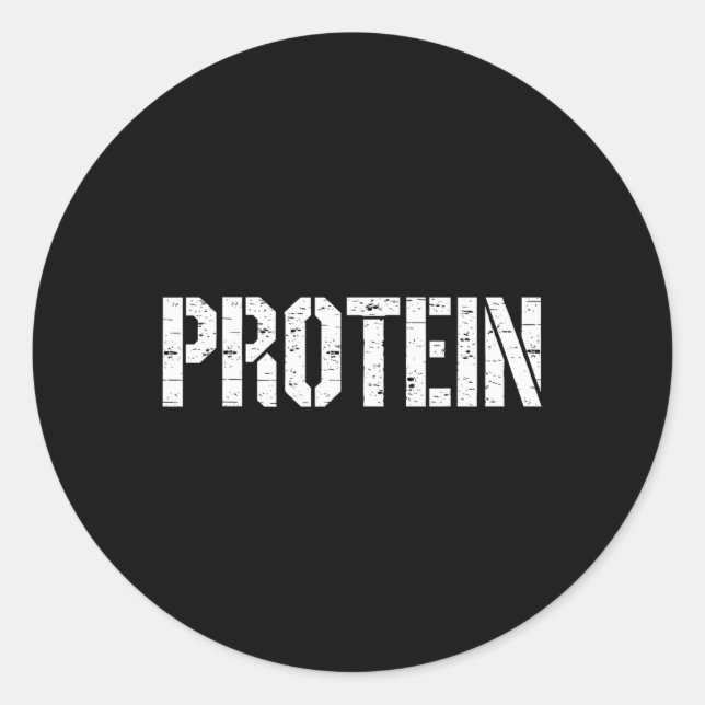 Protein Lover Humour Tee Funny Gym Weightlifting B Classic Round Sticker (Front)