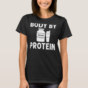 Protein Shakes Powder Whey Drinks Snacks Vegan Foo T-Shirt