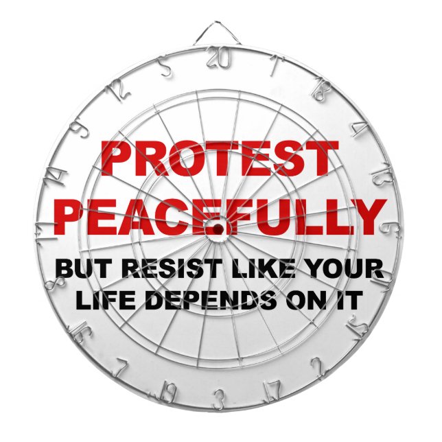 Protest Peacefully But Resist Dartboard (Front)