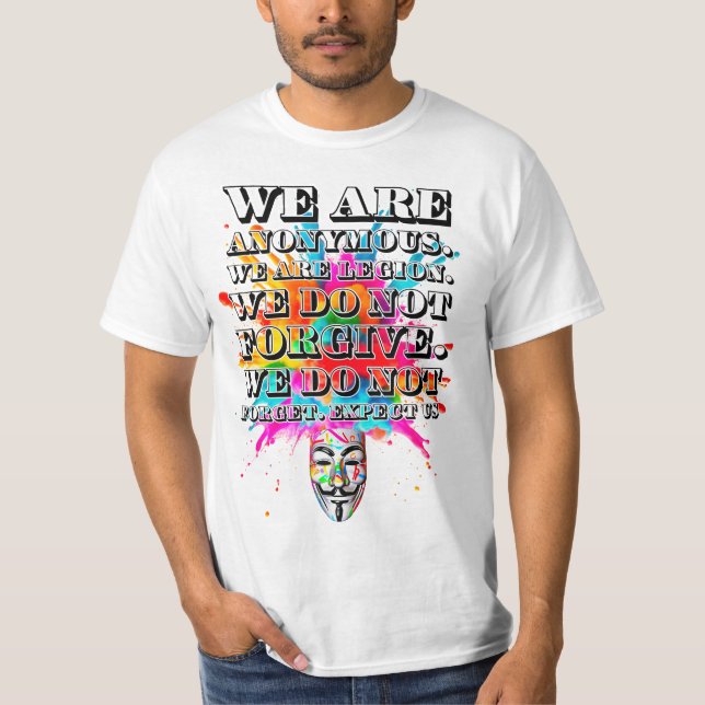 Protest slogan. Anonymous. T-Shirt (Front)