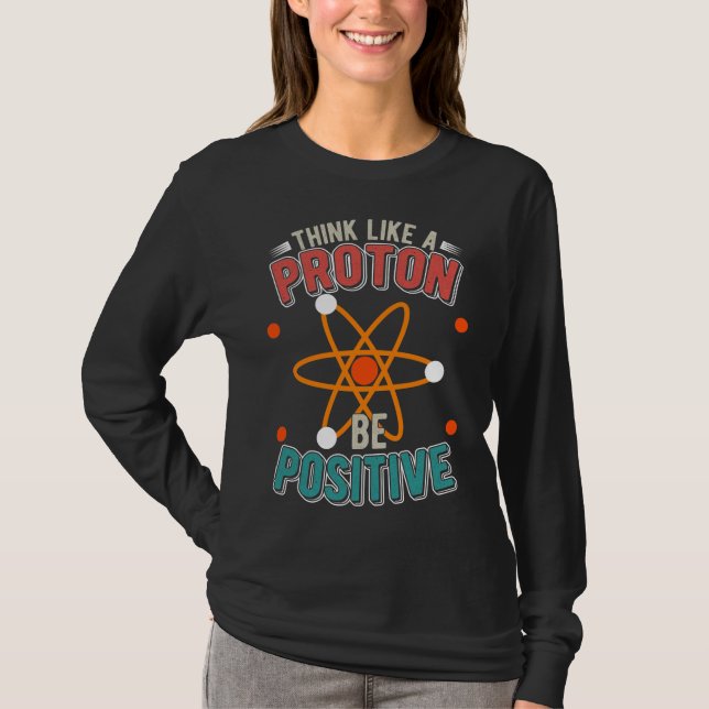 Proton Science Humour Physicist Nerd T-Shirt (Front)