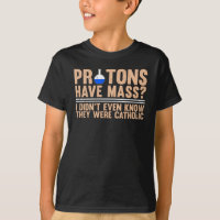 Protons Have Mass? I Didn't Even Know