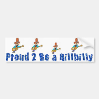 proud 2 B a hillbilly Bumper Sticker