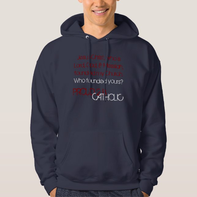 Proud 2 B Catholic - T-Shirts/Hoodies Red/White Hoodie (Front)