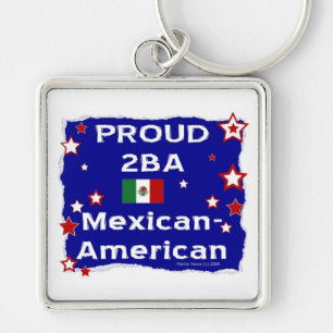 Proud 2BA Mexican-American Keychain