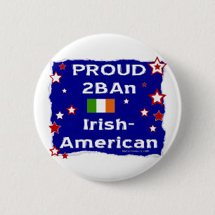 Proud 2BAn Irish-American 2 Inch Round Button