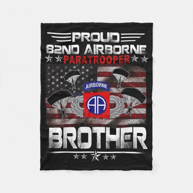 Proud 82nd Airborne Paratrooper Brother Us Flag -  Fleece Blanket (Front)