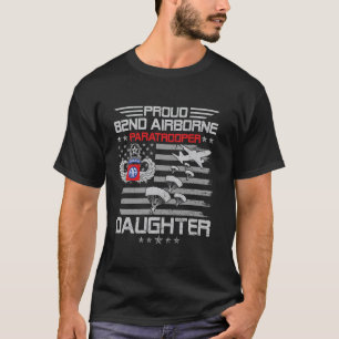 Proud 82nd Airborne Paratrooper Daughter Flag US V T-Shirt