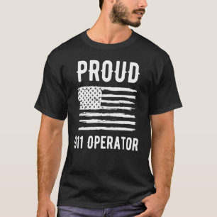 Proud 911 Operator Profession American Flag T-Shirt
