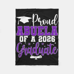 Proud Abuela Of A Cl Of 2026 Graduate Senior Gradu Fleece Blanket