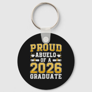 Proud Abuelo Of A Cl Of 2026 Graduate Senior Gradu Keychain