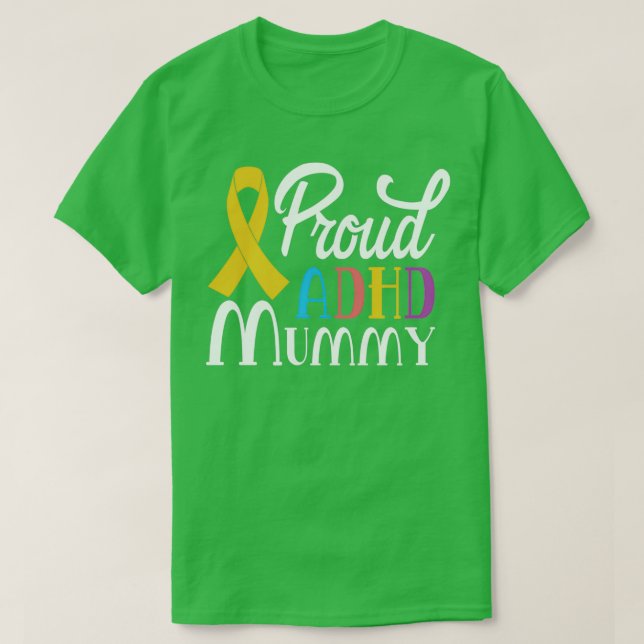 Proud ADHD Mummy T-Shirt (Design Front)