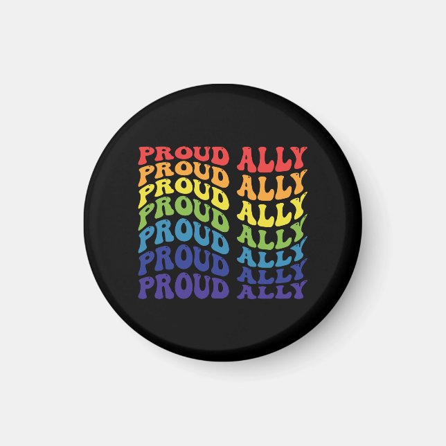 Proud Ally | LGBTQ | Gay Pride | Rainbow Magnet (Front)