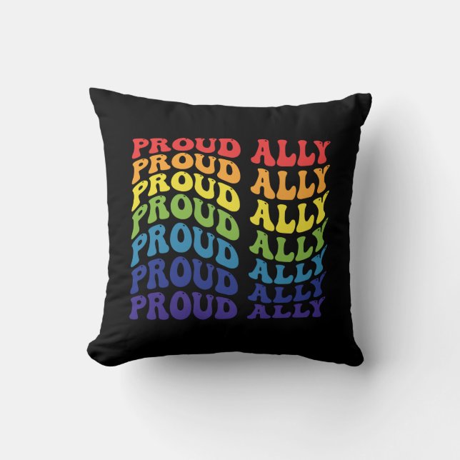 Proud Ally | LGBTQ | Gay Pride | Rainbow Throw Pillow (Front)