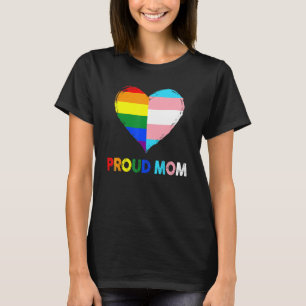 Proud Ally LGBTQ Transgender Proud Mom Proud Trans T-Shirt