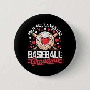 Proud Always Loud Grandma Baseball Grandma Mothers 2 Inch Round Button