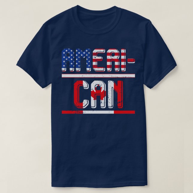 Proud American Canadian Gift Canada T-Shirt (Design Front)