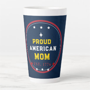 Proud American Mom 4th of July Latte Mug