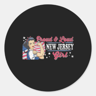 Proud & Loud New Jersey Girl Proud American Wo Classic Round Sticker