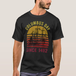 Proud And Courageous Explorer Navigator Happy Colu T-Shirt