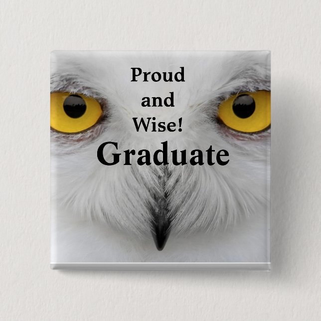 PROUD AND WISE GRADUATE button (Front)