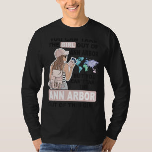 Proud Ann Arbor Girl Cool Girl From Ann Arbor Cit T-Shirt