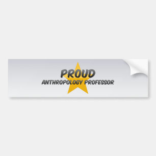 Proud Anthropology Professor Bumper Sticker