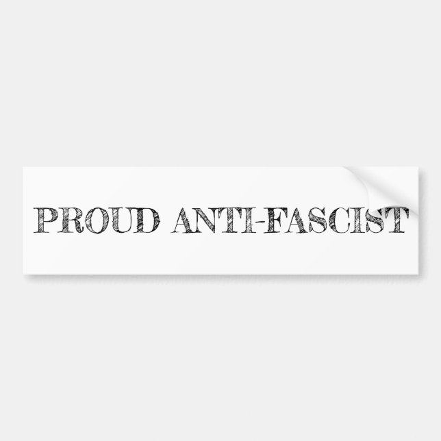 "Proud Anti-Fascist" Bumper Sticker (Front)