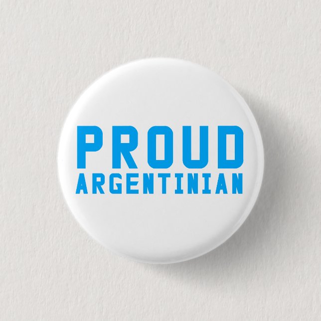 Proud Argentinian 1 Inch Round Button (Front)