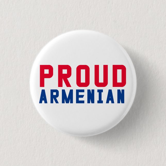 Proud Armenian 1 Inch Round Button (Front)