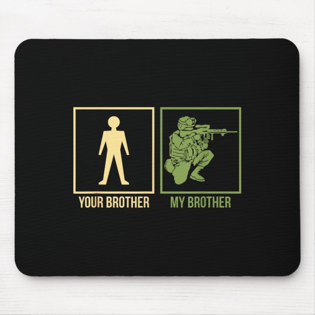 Proud Army Brother I-navy Airforce Seal Ranger  Mouse Pad (Front)