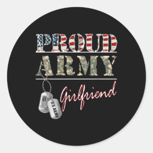 Proud Army Girlfriend American Flag Veteran Milita Classic Round Sticker