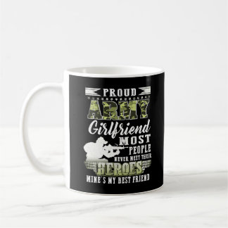 Proud Army Girlfriend Most People Coffee Mug