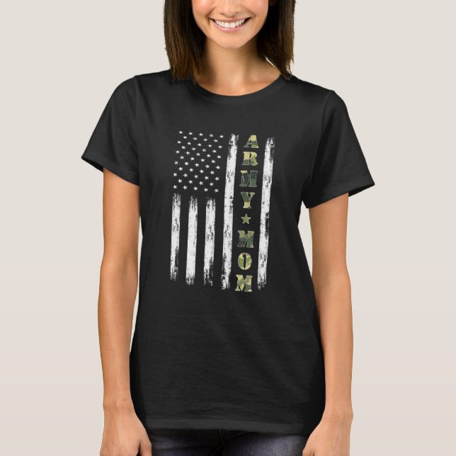 Proud Army Mom American Flag Camo Military Mom Mot T-Shirt (Front)
