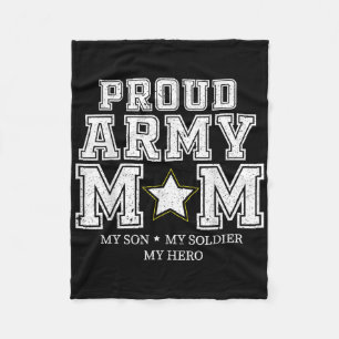 Proud Army Mom My Son, My Soldier, My Hero Veteran Fleece Blanket