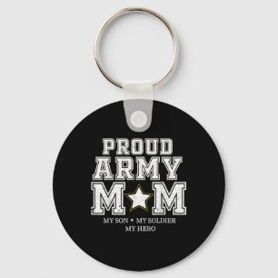 Proud Army Mom My Son, My Soldier, My Hero Veteran Keychain