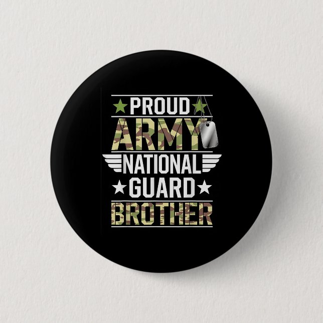 Proud Army National Guard Brother Veterans Day Ame 2 Inch Round Button (Front)