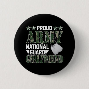 Proud Army National Guard Girlfriend Military Fami 2 Inch Round Button