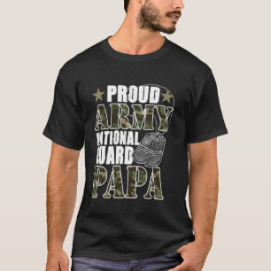 Proud Army National Guard Papa Camo Military Famil T-Shirt