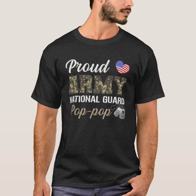 Proud Army National Guard Pop pop Military Pride C T-Shirt (Front)