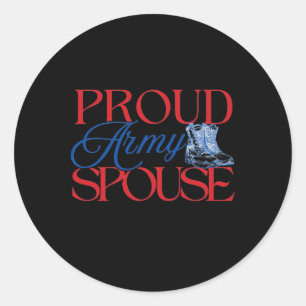 Proud Army Spouse – U.s. Army Wife Husband Militar Classic Round Sticker