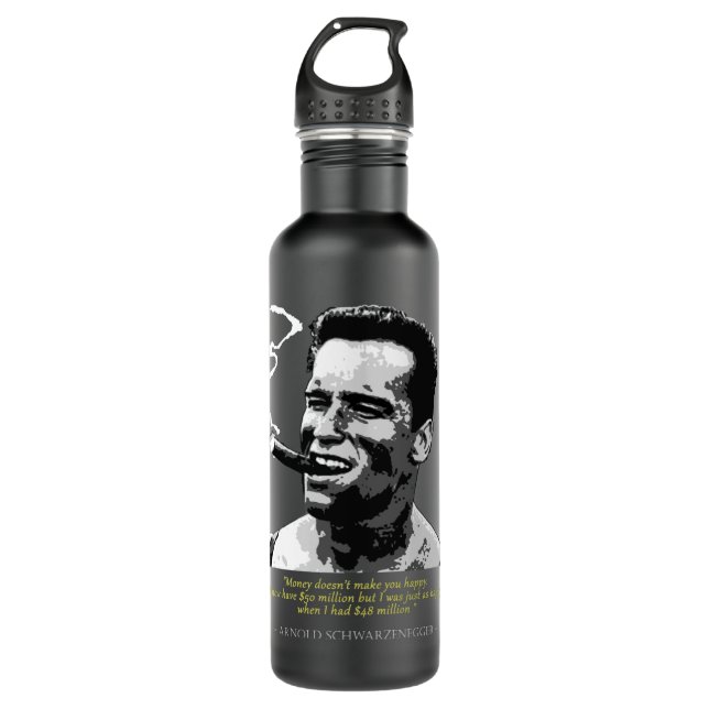 Proud  Arnold Schwarzenegger Quote 710 Ml Water Bottle (Front)