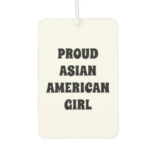 Proud Asian American Girl, black white car Air Freshener