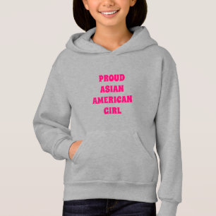 Proud Asian American Girl, hot pink letters