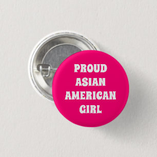 Proud Asian American Girl hot pink typography 1 Inch Round Button
