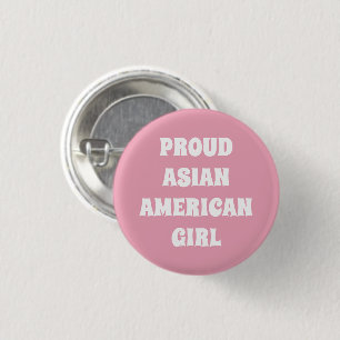 Proud Asian American Girl,  pink white 1 Inch Round Button