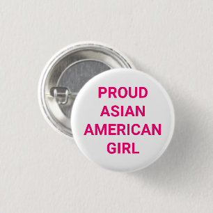 Proud Asian American Girl white pink typography 1 Inch Round Button