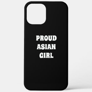Proud Asian Girl, black white iPhone 12 Pro Max Case